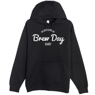 Brew Day Shirt Craft Beer Home Brewing Premium Pullover Hoodie