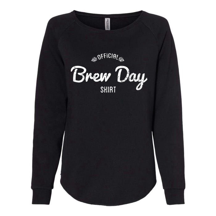 Brew Day Shirt Craft Beer Home Brewing Womens California Wash Sweatshirt