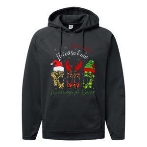 Ballet Dear Santa It WasnT Me IM Always At Dance Christmas Performance Fleece Hoodie