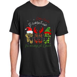 Ballet Dear Santa It WasnT Me IM Always At Dance Christmas Adult ChromaSoft Performance T-Shirt