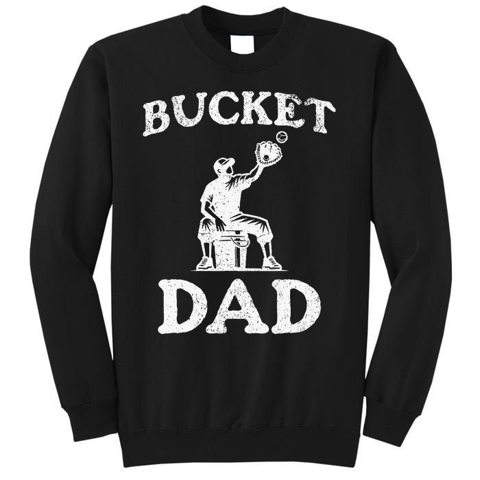 Bucket Dad Softball Dad Baseball Sweatshirt