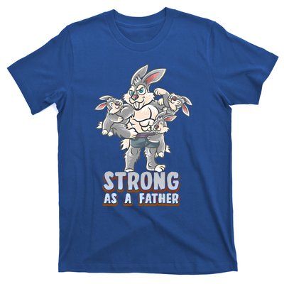 Bunny Dad Strong As A Father Daddy Rabbit Papa Father's Day Great Gift T-Shirt