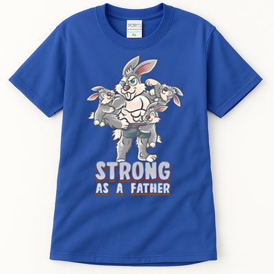 Bunny Dad Strong As A Father Daddy Rabbit Papa Father's Day Great Gift Tall T-Shirt