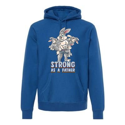 Bunny Dad Strong As A Father Daddy Rabbit Papa Father's Day Great Gift Premium Hoodie