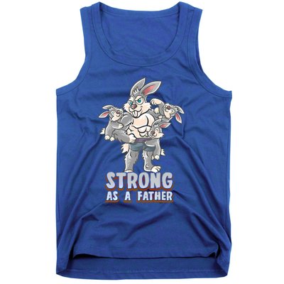 Bunny Dad Strong As A Father Daddy Rabbit Papa Father's Day Great Gift Tank Top