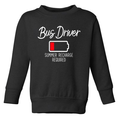 Bus Driver Summer Recharge Required Last Day School Toddler Sweatshirt