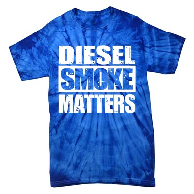 Black Diesel Smoke Matters Diesel Truck Owner Roll Coal Gift Tie-Dye T-Shirt