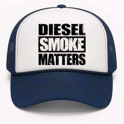 Black Diesel Smoke Matters Diesel Truck Owner Roll Coal Gift Trucker Hat