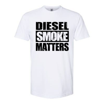 Black Diesel Smoke Matters Diesel Truck Owner Roll Coal Gift Softstyle CVC T-Shirt