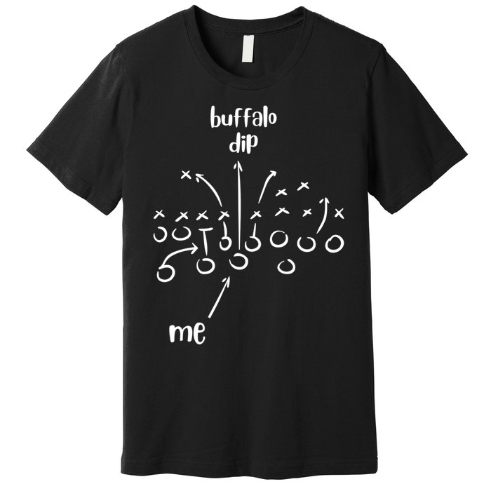 Buffalo Dip Super Funny Football For Women Sunday Premium T-Shirt