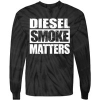 Black Diesel Smoke Matters Diesel Truck Roll Coal Gift Tie-Dye Long Sleeve Shirt