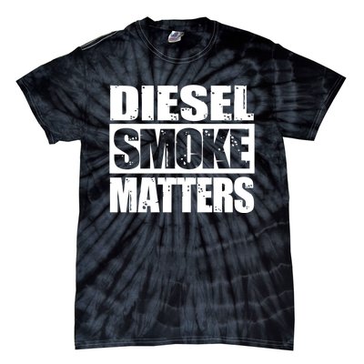 Black Diesel Smoke Matters Diesel Truck Roll Coal Gift Tie-Dye T-Shirt