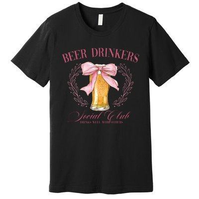 Beer Drinkers Social Club Beer Lover Premium T-Shirt