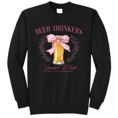 Beer Drinkers Social Club Beer Lover Tall Sweatshirt