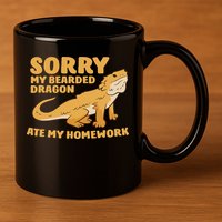 Bearded Dragon School My Bearded Dragon Ate My Homework 11oz C Handle Ceramic Mug