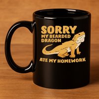 Bearded Dragon School My Bearded Dragon Ate My Homework 11oz C Handle Ceramic Mug