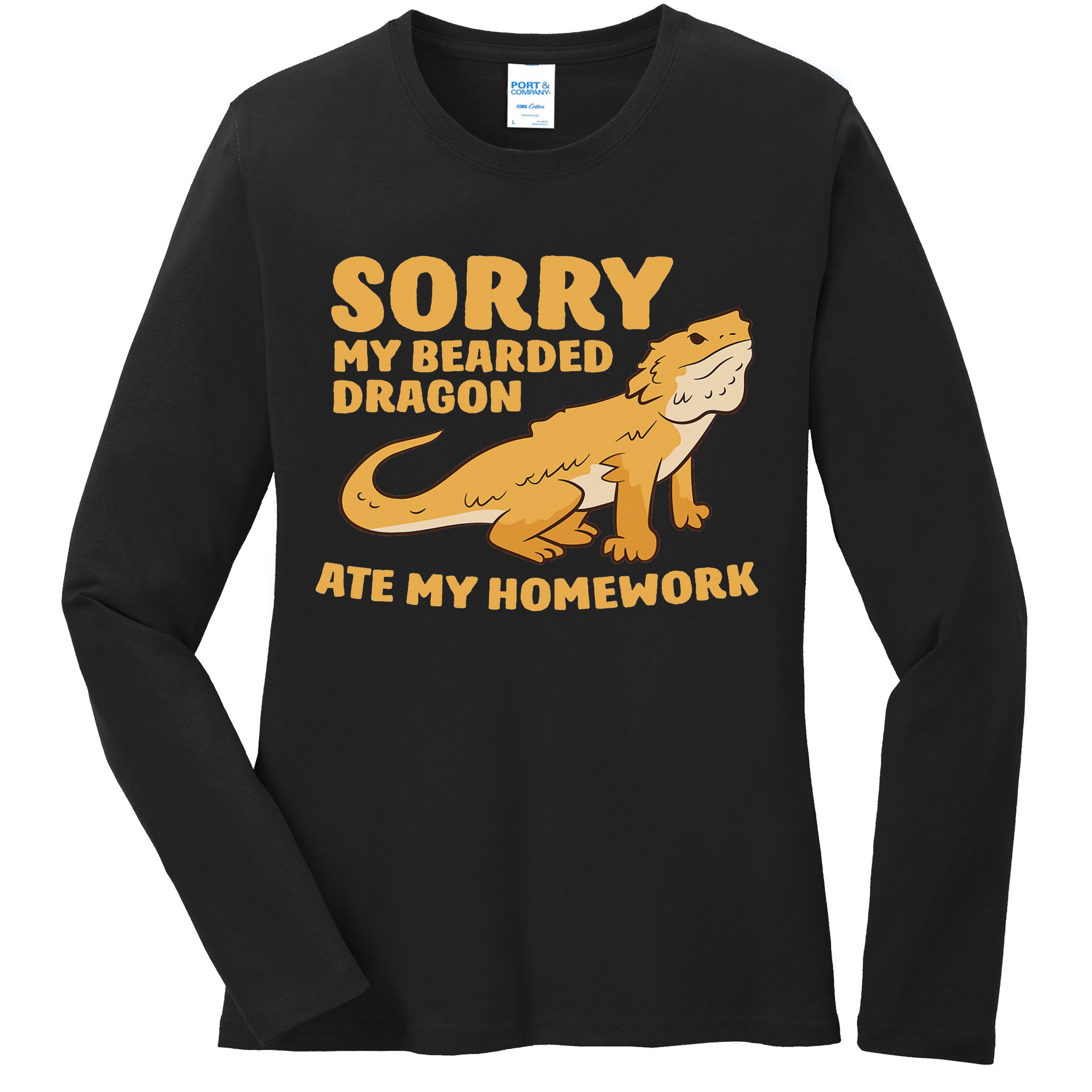Bearded Dragon School My Bearded Dragon Ate My Homework Ladies Long Sleeve Shirt