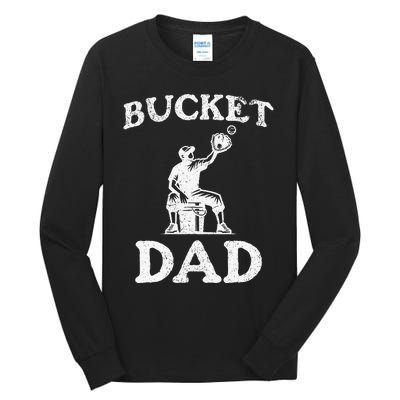 Bucket Dad Softball Dad Baseball Tall Long Sleeve T-Shirt