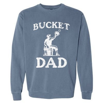 Bucket Dad Softball Dad Baseball Garment-Dyed Sweatshirt