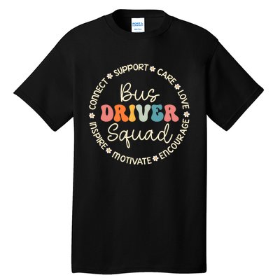 Bus Driver Squad Appreciation Week Back To School Tall T-Shirt