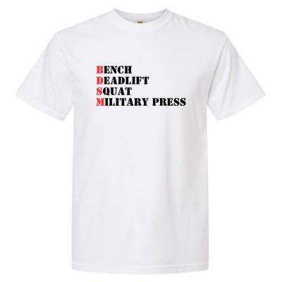 Bench Deadlift Squat Military Press Garment-Dyed Heavyweight T-Shirt