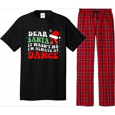 Ballet Dear Santa It WasnT Me IM Always At Dance Christmas Pajama Set