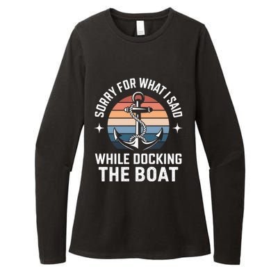 Boating Docking Sorry For What I Said Funny Gift Womens CVC Long Sleeve Shirt