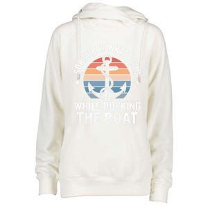 Boating Docking Sorry For What I Said Funny Gift Womens Funnel Neck Pullover Hood