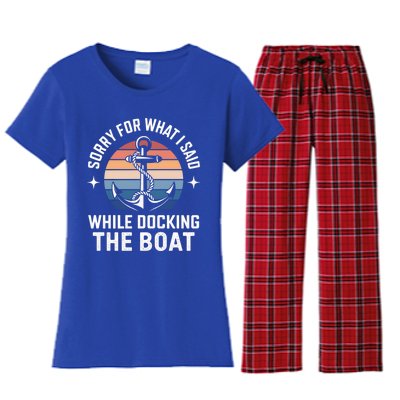 Boating Docking Sorry For What I Said Funny Gift Women's Flannel Pajama Set