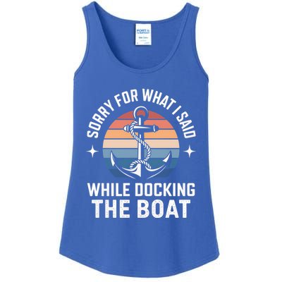 Boating Docking Sorry For What I Said Funny Gift Ladies Essential Tank