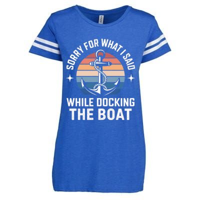 Boating Docking Sorry For What I Said Funny Gift Enza Ladies Jersey Football T-Shirt