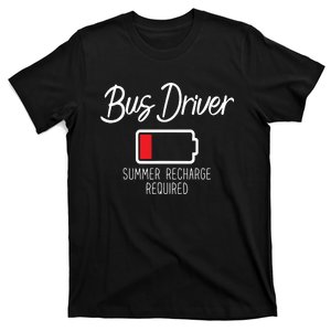 Bus Driver Summer Recharge Required Last Day School T-Shirt