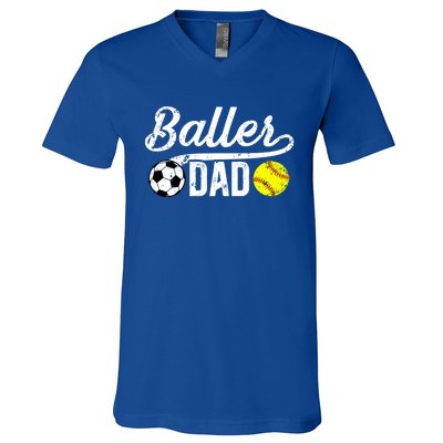 Baller Dad Soccer Softball Dad Softball Soccer Father Cute Gift V-Neck T-Shirt