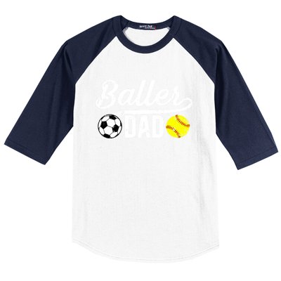 Baller Dad Soccer Softball Dad Softball Soccer Father Cute Gift Baseball Sleeve Shirt