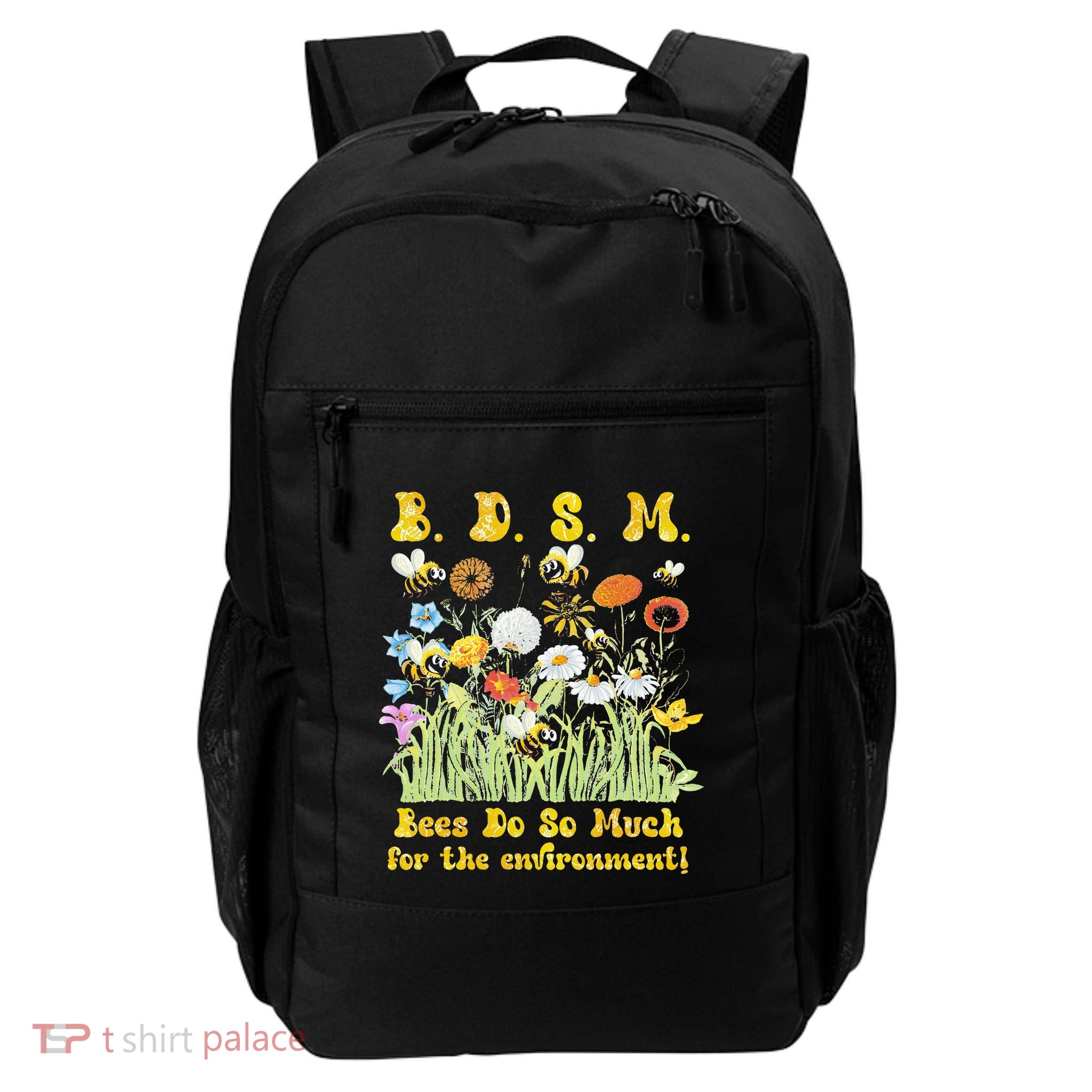 B D S M Bees Do So Much For The Environment Flower Bee Daily Commute Backpack