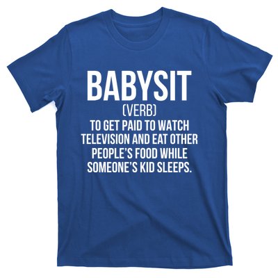 Babysit Definition Sitter Sitting Gift T-Shirt