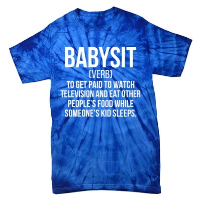 Babysit Definition Sitter Sitting Gift Tie-Dye T-Shirt