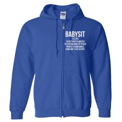 Babysit Definition Sitter Sitting Gift Full Zip Hoodie