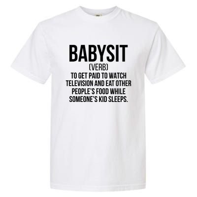 Babysit Definition Sitter Sitting Gift Garment-Dyed Heavyweight T-Shirt