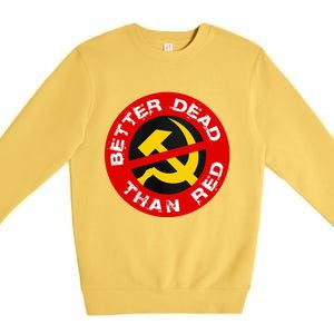 Better Dead Than Red Premium Crewneck Sweatshirt