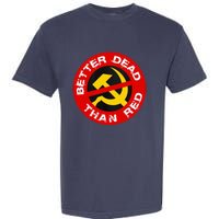 Better Dead Than Red Garment-Dyed Heavyweight T-Shirt