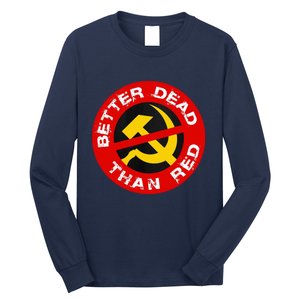 Better Dead Than Red Long Sleeve Shirt