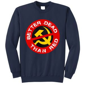 Better Dead Than Red Sweatshirt