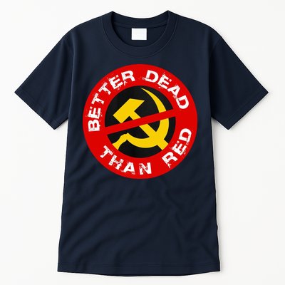 Better Dead Than Red Tall T-Shirt