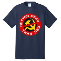 Better Dead Than Red Tall T-Shirt