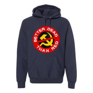 Better Dead Than Red Premium Hoodie