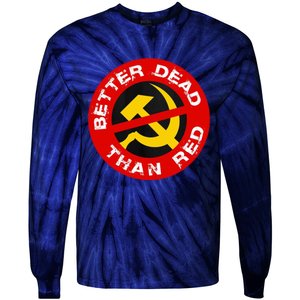 Better Dead Than Red Tie-Dye Long Sleeve Shirt