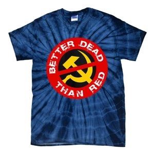 Better Dead Than Red Tie-Dye T-Shirt