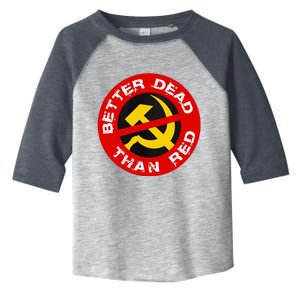 Better Dead Than Red Toddler Fine Jersey T-Shirt