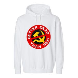 Better Dead Than Red Garment-Dyed Fleece Hoodie